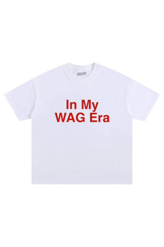 IN MY WAG ERA
