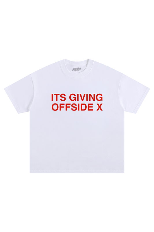 ITS GIVING OFFSIDE X