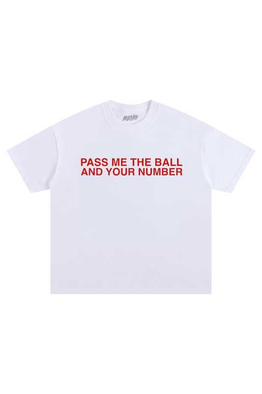 PASS ME THE BALL AND YOUR NUMBER